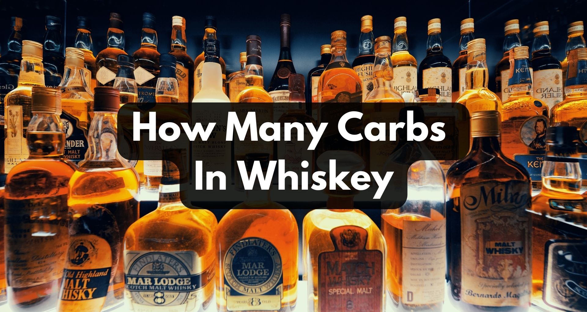 How Many Carbs In Whiskey?