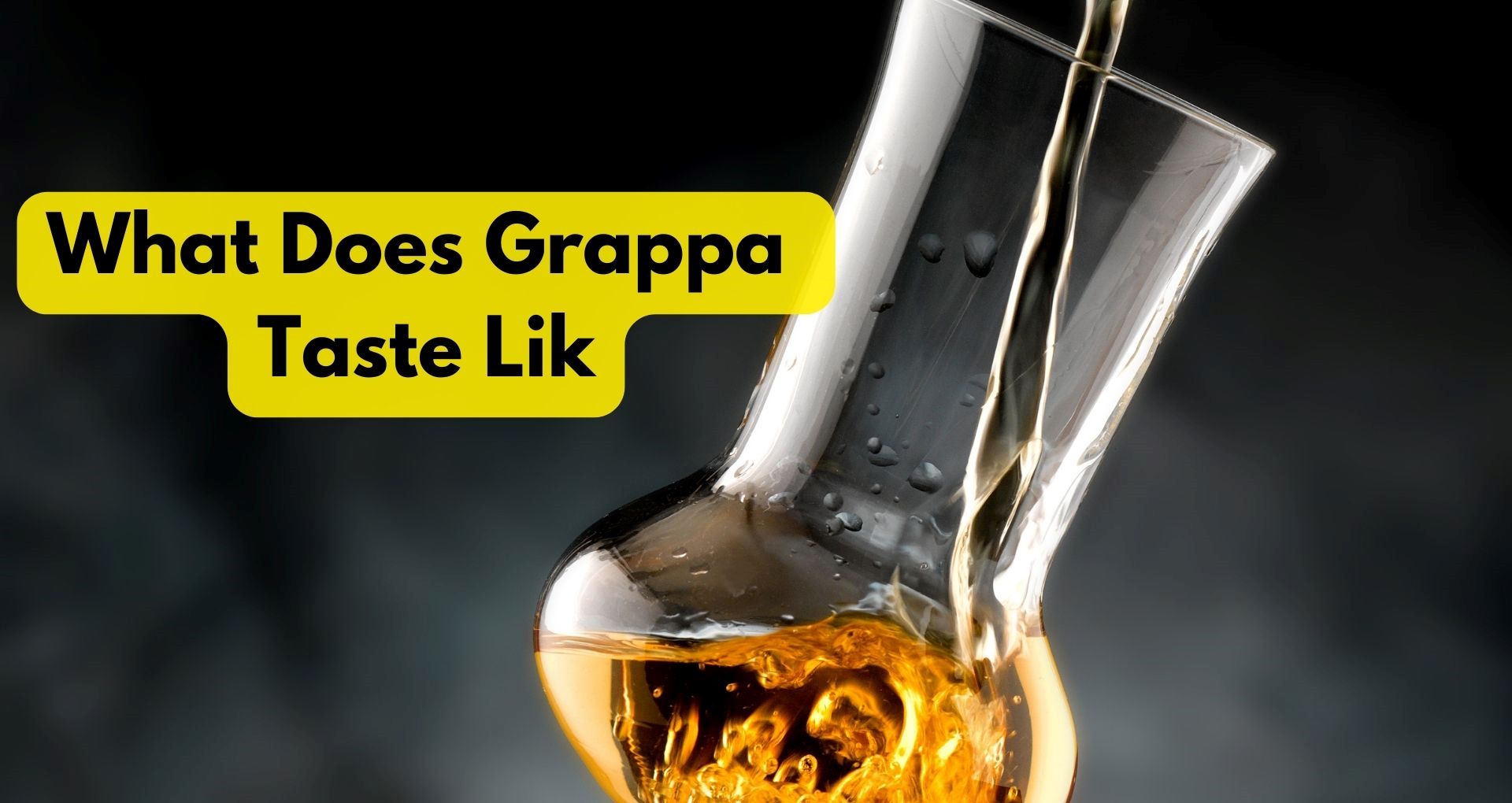 What Does Grappa Taste Like? Unveiling Its Flavors